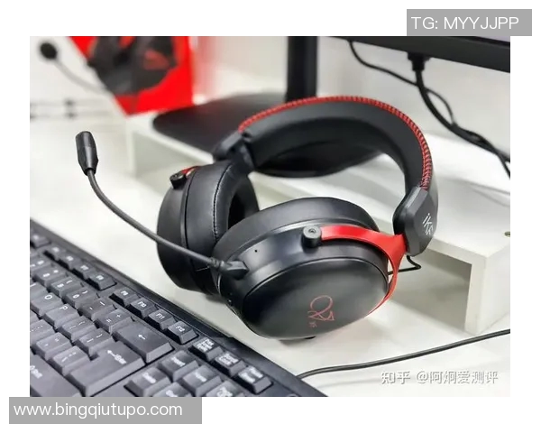 电竞比分CSGO装备选购耳机推荐助你提升游戏体验与竞技水平 电竞比分CSGO装备选购耳机推荐助你提升游戏体验与竞技水平